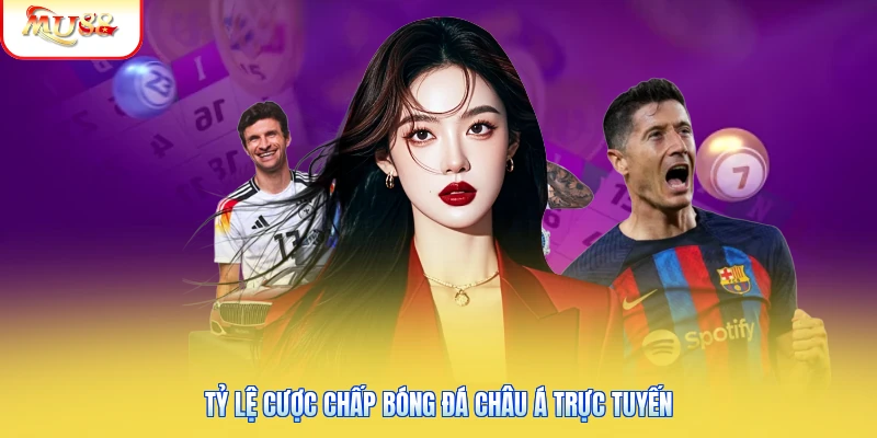 Kèo Nhà Cái Mu88 - Bảng Cược Bóng Đá Cập Nhật 24 Giờ Tỷ lệ cược chấp bóng đá châu Á trực tuyến